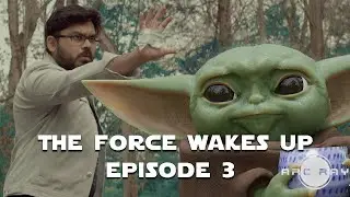 The Force Wakes Up Episode 3 - Star Wars Day 2020