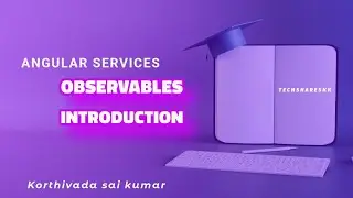 Observables Introduction and creation | Angular Services | Part - 9