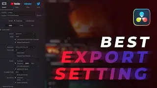 Best Video Export Setting in DaVinci Resolve