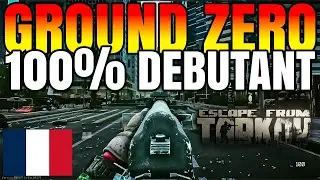 QUETES GROUND ZERO - 100% Débutant - ESCAPE FROM TARKOV