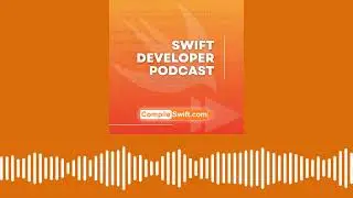 Apple Event, Where are the Swift live streamers? | Swift Developer Podcast - App development and...