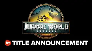 Jurassic World Rebirth Title Announcement (2025)