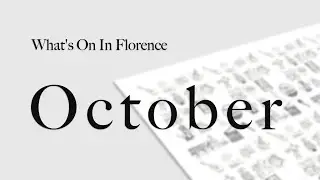 October 2019 in Florence: What's On