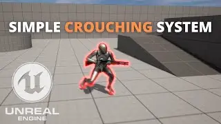 How to Make a Simple Crouching System in Unreal Engine 5