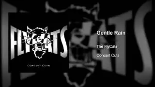 THE FLYCATS: Gentle Rain