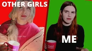 "I'm Not Like Other Girls"