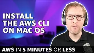 Install the AWS CLI on Mac OS // How to download, install, and configure the AWS CLI (V2)