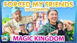 I FORCED My Friends to COMPETE in Disney World's Magic Kingdom -- Gamemaster Challenge 6