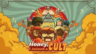 Новости раннего доступа #4. Honey, I Joined a Cult