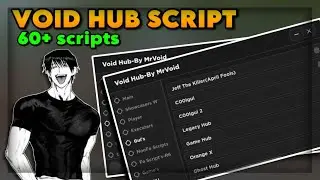 [OP🔥] VOID HUB SCRIPT GUI +60 | Arceus x Hydrogen Fluxus Delta Wave Krnl