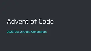 Advent of Code 2023 Day 2: Cube Conundrum