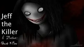 Лужи крови в Illusion: Ghost Killer [Jeff the Killer] + История о Джеффе