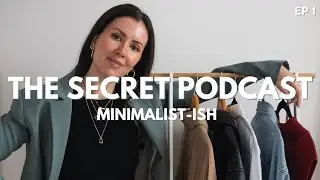 The Secret Podcast #1: A Very Minimalist-ish Ask Me Anything!