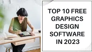 Top 5 FREE Graphics Editors in 2023!