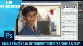 How to Enable camera raw in Photoshop cs6 [simple method][2017]