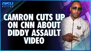 Camron Cuts Up on CNN Interview About the Diddy Assault Video Against Cassie