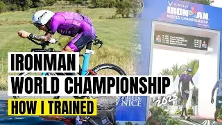 How I Trained for The IRONMAN World Championship 2023 (Hardest Race Ive ever trained for)