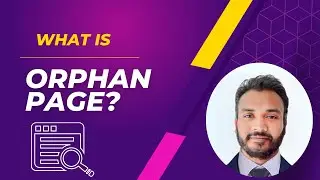 What is Orphan Page? How to find out & Solve Orphan Page?