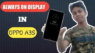 How to enable always on display in oppo a3s | always on display for oppo and realme