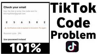 verification code is expired or incorrect. try again | tiktok verification code problem | TikTok otp