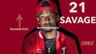 If I Produced for 21 Savage...