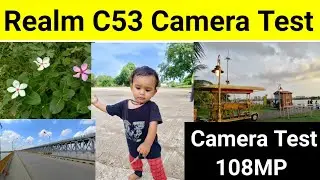 Realme C53 Camera Test Review | Realme C53 Camera Photo