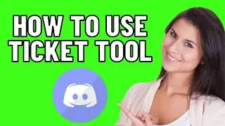 How to Use Ticket Tool on Discord (Easy 2024)