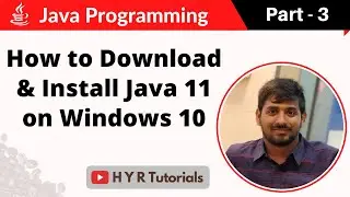 P3 - How to Download & Install Java 11 on windows 10 | Core Java |