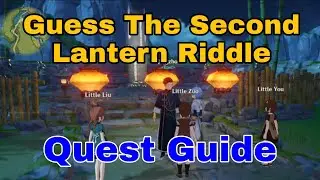 Guess The Second Lantern Riddle |Talk  to Wang'ya |Quest Guide Genshin Impact