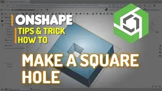 Onshape How To Make Square Hole