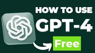 How to use ChatGPT-4 for FREE (2024 UPDATE)