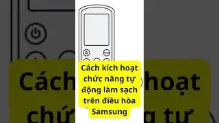 #Shorts- Cách kích hoạt chức năng tự động làm sạch trên điều hòa Samsung