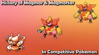 How GOOD were Magmar & Magmortar Actually - History of Magmar & Magmortar in Competitive Pokemon