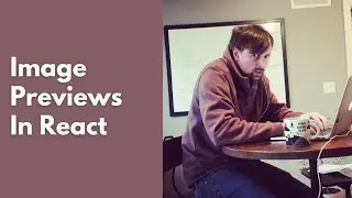 Image Previews in React with FileReader