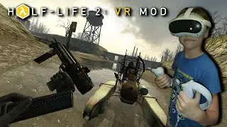 Half-Life 2: VR Mod - Выбрались из каналов 