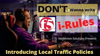 Bye Bye iRules? || Introducing Local Traffic Policies || irule vs LTM policy || GetField-TCL