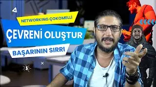 Çevren Yoksa Başarı Yok (Networking Hakkında Bilmeniz Gerekenler)