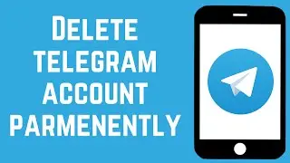 How to Permanently Delete Telegram Account | Telegram Account Ko Permanently Delete Kaise Karein?