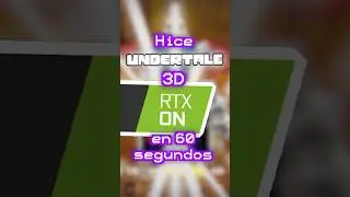 Hago UNDERTALE RTX en 60 SEGUNDOS