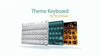 Theme Keyboard | My Photo Keyboard | Free Keyboard | Android Keyboard