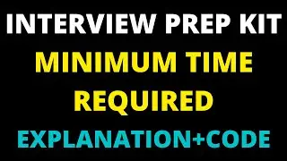 Minimum Time Required Hackerrank solution