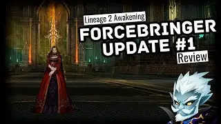Lineage 2 | Forcebringer #1