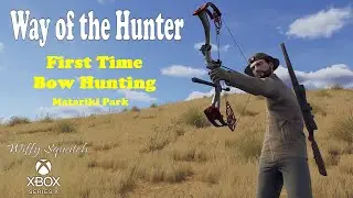 Way of the Hunter - Bow Hunting for the first time - Xbox Gameplay - Wiffy Squatch