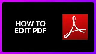 How To Edit Pdf In Adobe Acrobat Reader Tutorial