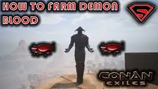 CONAN EXILES HOW TO FARM DEMON BLOOD - WHAT CREATURES AND HOW TO FARM THEM FOR DEMON BLOOD