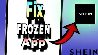 How to Fix a Frozen SHEIN App – Step-by-Step Tutorial