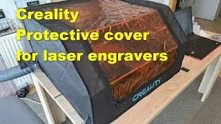 Creality Enclosure for laser engravers (protective cover) - the review ant test