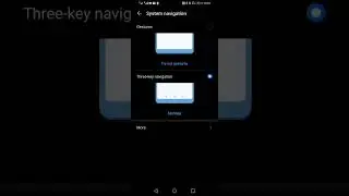 How To Change Navigation Buttons To Three Key Navigation Buttons On Any Huawei Android Phone