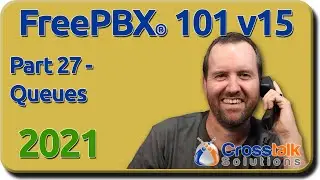 27 - Queues - FreePBX 101 v15