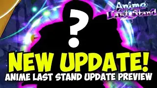 New Anime Last Stand UPDATE!